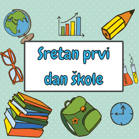 Organizacija rada 1. dan škole 7. rujna 2026.